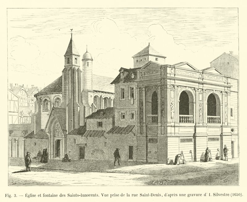 Chiesa e fontana dei Santi Innocenti, Vista presa dalla via Saint-Denis, secondo un