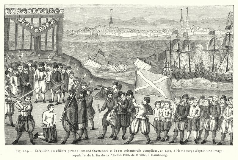 Esecuzione del famoso pirata tedesco Stoerteneck e dei suoi settanta complici, nel 1402, ad Amburgo; da un