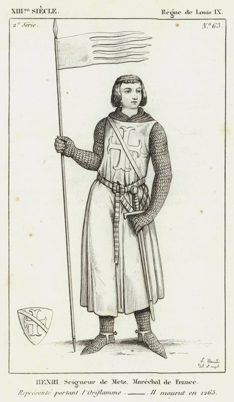 XIII Secolo, Regno di Luigi IX, Enrico, Signore di Metz, Maresciallo di Francia, Rappresentato con l