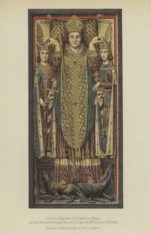 Siegfried von Eppstein, Arcivescovo di Magonza dal 1230 al 1249, con i Re Tedeschi Enrico Raspe, Langravio di Turingia, e Guglielmo II d