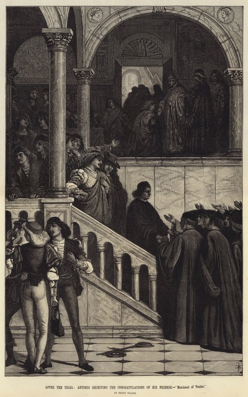 Dopo il processo, Antonio riceve le congratulazioni dei suoi amici, Il mercante di Venezia da Henry Wallis