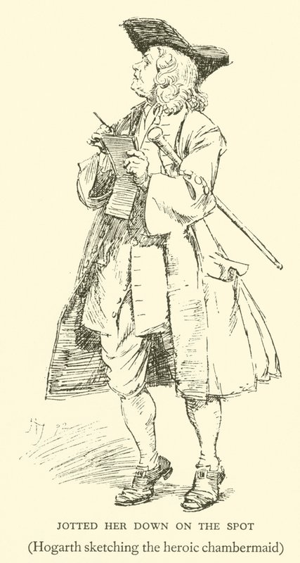 Annotata sul Posto, Hogarth che Schizza la Cameriera Eroica da Hugh Thomson