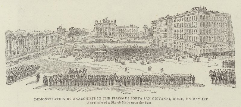 Dimostrazione degli anarchici in Piazza di Porta San Giovanni, Roma, il 1 maggio 1891 da James A. Shearman