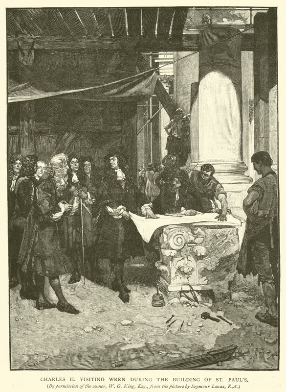Carlo II che visita Wren durante la costruzione di St. Paul da John Seymour Lucas