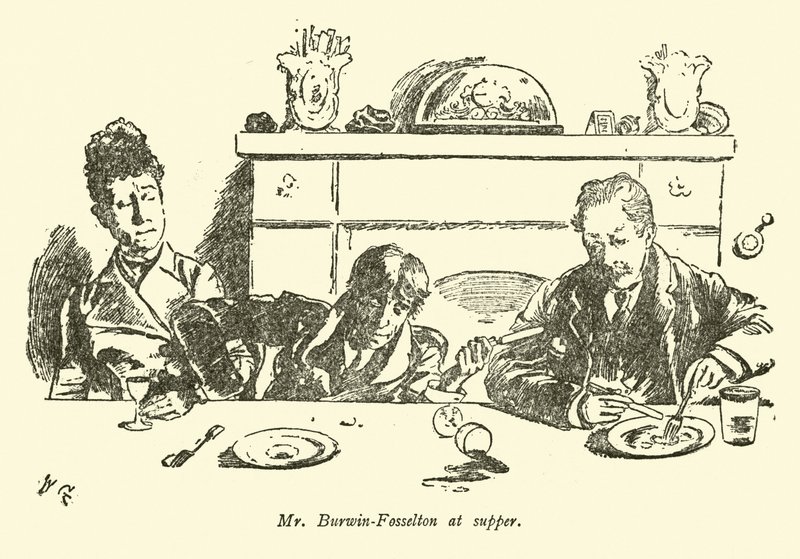 Il signor Burwin-Fosselton a cena da Weedon Grossmith