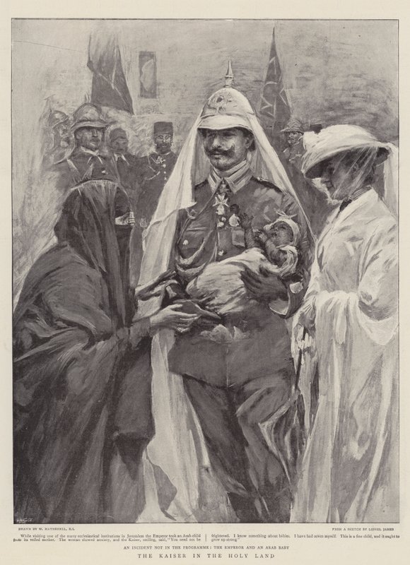 Il Kaiser in Terra Santa da William Hatherell