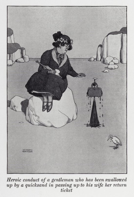 Condotta eroica di un gentiluomo inghiottito da una sabbia mobile mentre passa il biglietto di ritorno a sua moglie da William Heath Robinson
