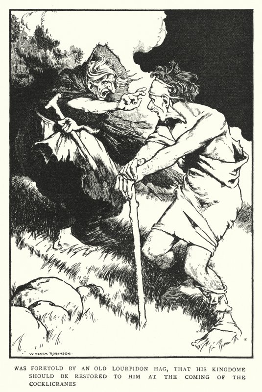 Fu predetto da una vecchia strega Lourpidon, che il suo regno sarebbe stato restaurato al ritorno dei Cocklicranes da William Heath Robinson