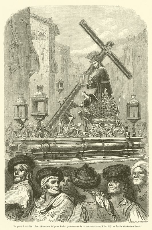 Un paso, a Siviglia, Gesù Nazareno del gran Potere, processioni della settimana santa, a Siviglia da Gustave after Dore