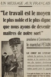 messaggio ai francesi proclama un commento di Marechal Petain: "Il lavoro è il modo più nobile e degno che abbiamo per diventare padroni del nostro destino" in "le petit Parisien" 2 maggio 1941