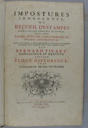 Inganni innocenti, ossia raccolta di stampe da vari illustri pittori, quali Raffaello, Guido Reni, Carlo Maratti, Nicolas Poussin, Rembrandt ecc. Incise a loro imitazione ... da Bernard Picart, disegnatore e incisore: con il suo elogio storico, e il c