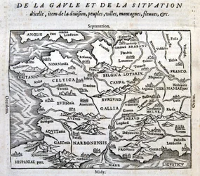 La Gallia, i suoi fiumi e le sue montagne - in "La Cosmographie universelle du bout du monde" di François de Belle Forest, ed. Sonnius, Parigi