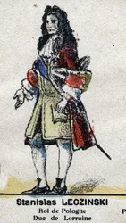 Stanislao I Leszczyński (1677-1766), Duca di Lorena e Bar, Re di Polonia. In "Galleria dei Re e delle Regine di Francia e personaggi illustri dal 1643 al 1895" Immagine di epinal