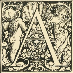 A - Un alfabeto di Hans Weiditz, c1520-1521, 1908