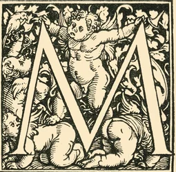 M - Un alfabeto di Hans Weiditz, c1520-1521, 1908