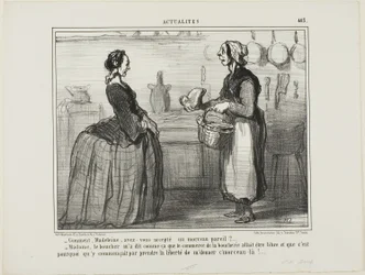"- Madeleine, come hai potuto accettare un pezzo di carne come questo - Madame, il macellaio mi ha detto che il commercio della carne sarà gratuito, quindi si è preso la libertà di darmi questo pezzo", piatto 463 da Actualités