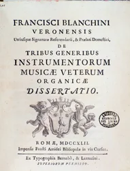 Frontespizio di "de Tribus Generibus Instrumentorum Musicae Veterum", opera sugli strumenti musicali antichi di Francesco Bianchini