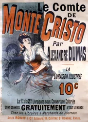 Manifesto pubblicitario per la vendita del romanzo "Il Conte di Montecristo" di Alexandre Dumas, edito da Jules Rouff, illustrato da Jules Cheret