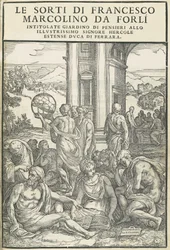 Le Sorti...intitolate giardino di pensieri, ottobre 1540. Creatori: Sconosciuto, Marco Dente