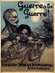 Guerra alla guerra. Manifesto della Federazione sindacale internazionale di Théophile Alexandre Steinlen (1859 - 1923)