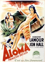 Poster del film Aloma dei mari del sud di Alfred Santell con Dorothy Lamour e Jon Hall 1941