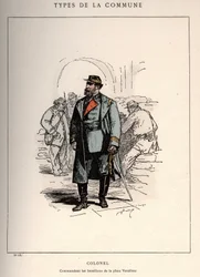 Commune de Paris: costume di COLONEL COMMANDING LES BATALLIONS DE LA PLACE VENDOME (13) in "Les Communeux"