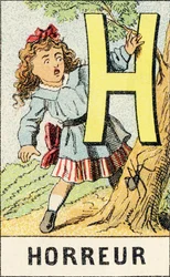 H : Orrore - Gravura tratta da ABCD delle bambine. Pellerin & Cie, stampatore-editore, Epinal, circa 1890. Serie A