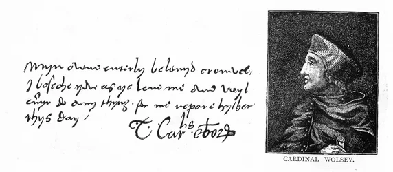 Scrittura e firma del Cardinale Wolsey da una lettera a Thomas Cromwell