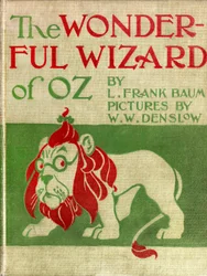 Il meraviglioso mago di Oz - Il mago di Oz: copertina in tela della prima edizione del 1900 del libro di Frank Baum (1856-1919), illustrata da William Wallace Denslow (1856-1915) - il leone spaventoso (codardo) - collezione privata